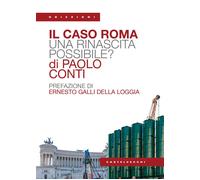 Il caso Roma. Una rinascita possibile? - 2025 - Castelvecchi