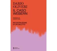 Il caso Webern. Ricostruzione di un delitto