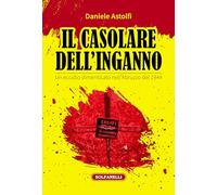 Il casolare dell'inganno. Un eccidio dimenticato nell'Abruzzo del 1944
