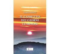 Il cassetto dei giorni luminosi
