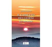 Il cassetto dei giorni luminosi
