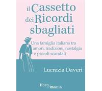 Il cassetto dei ricordi sbagliati