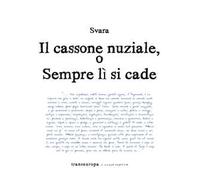 Il cassone nuziale o sempre lì si cade