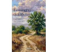 Il castagno dell'attesa. Cartoline dal passato