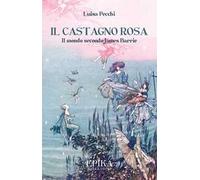 Il castagno rosa. Il mondo secondo James Barrie