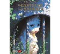 Il castello degli animali. Vol. 3 - Dorison Xavier, Delep Felix