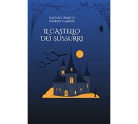 Il Castello Dei Sussurri