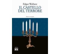 Il castello del terrore. Ediz. integrale