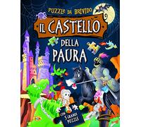 Il castello della paura. Ediz. illustrata. Con 5 puzzle