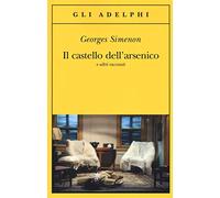 Il castello dell'arsenico e altri racconti