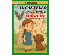 Il Castello delle Carte Magiche: Una Favola sul Bridge per bambini