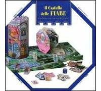 Il castello delle fiabe. Ediz. illustrata. Con gadget