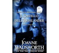 Il Castello dell'Highlander: Romanzo storico Scozzese