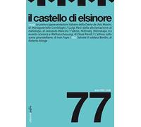 Il castello di Elsinore (2018). Vol. 77