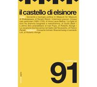 Il castello di Elsinore. 91 (2025) (Vol. 91)