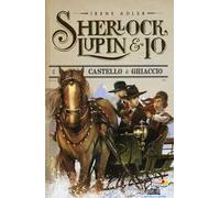 Il castello di ghiaccio. Ediz. illustrata