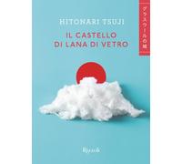 Il castello di lana di vetro: Vol. 2