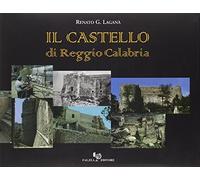 Il castello di Reggio Calabria