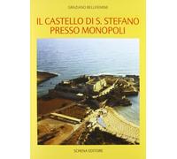 Il castello di S. Stefano presso Monopoli - [Schena Editore]