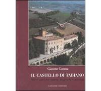 Il Castello di Tabiano. Mille anni tra storia, leggende e misteri