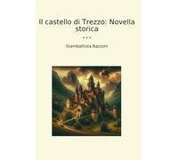 Il castello di Trezzo: Novella storica