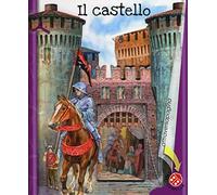 Il castello. Ediz. a colori. Ediz. a spirale