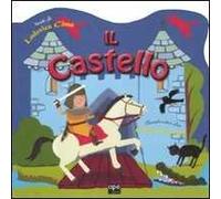 Il castello. Ediz. illustrata