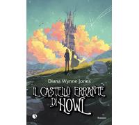 Il castello errante di Howl. Nuova ediz. - Wynne Jones Diana