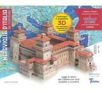 Il castello estense. Ferrara. Meraviglie d'Italia da costruire. Con gadget