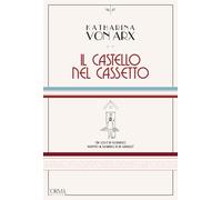 Il castello nel cassetto - Arx Katharina von