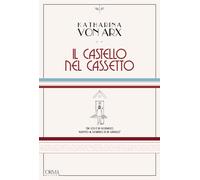 Il castello nel cassetto [Paperback] [Jul 22, 2021] Arx, Katharina von and Tomas
