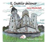 Il castello sbilenco. Ediz. illustrata