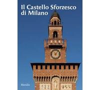 Il castello sforzesco di Milano