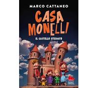 Il castello stregato. Casa Monelli