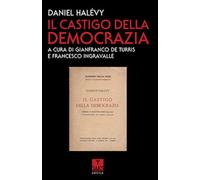 Il castigo della democrazia [Paperback] [Jun 03, 2026] Halévy, Daniel; De Turris