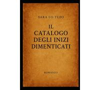 Il catalogo degli inizi dimenticati