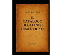 Il catalogo degli inizi dimenticati