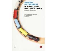 Il catalogo dei giocattoli. Storia di un infanzia