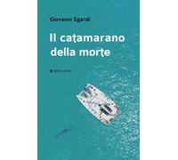 Il catamarano della morte