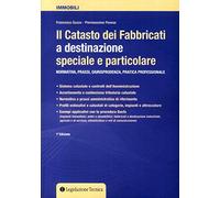 Il catasto dei fabbricati a destinazione speciale e particolare. Normativa...