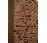 Il Catasto Onciario di Piedimonte d'Alife 1754 - Mario Martini