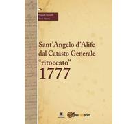 Il Catasto Onciario di Sant'Angelo d'Alife "ritoccato" 1777- Pasquale Simonelli