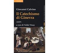 Il catechismo di Ginevra (1537)