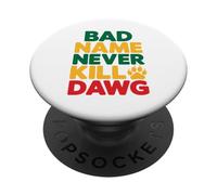 Il cattivo nome non uccide mai i proverbi e il significato giamaicani di Dawg PopSockets PopGrip Adesivo