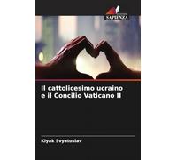 Il cattolicesimo ucraino e il Concilio Vaticano II