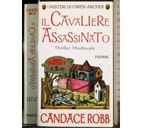 Il cavaliere assassinato. I misteri di Owen Archer