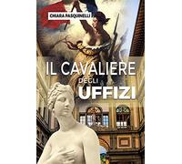 Il cavaliere degli Uffizi