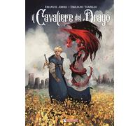 Il cavaliere del drago - Arioli Emanuele