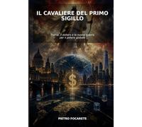 IL CAVALIERE DEL PRIMO SIGILLO: Trump, il dollaro e la nuova guerra per il potere globale