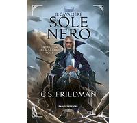 Il cavaliere del sole nero. La trilogia del sole nero. Vol. 1